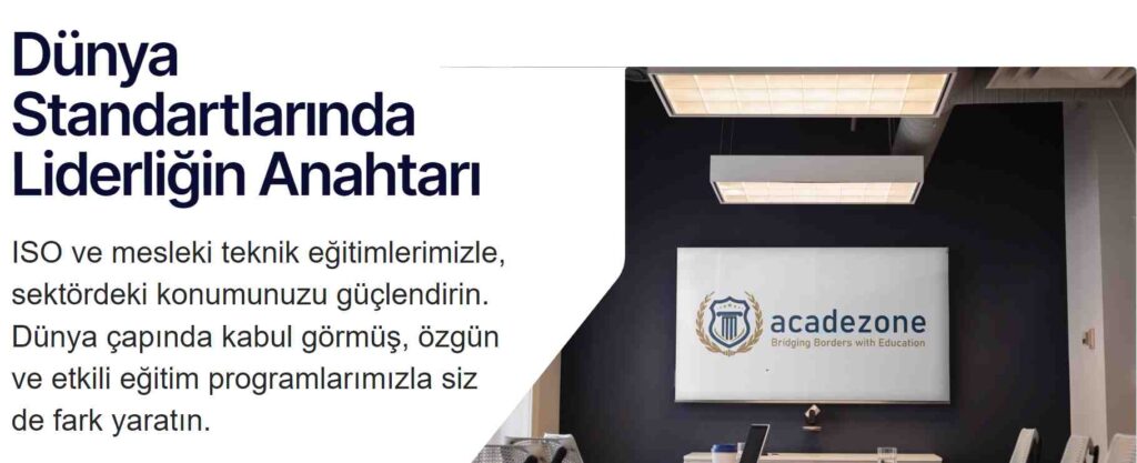 Acadezone’dan ISO Eğitimleri Endüstri Standartlarını Aşın