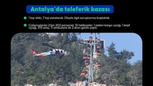 Antalya'daki teleferik kazasında mahsur kalanların tamamı kurtarıldı